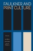 Faulkner and Print Culture (eBook, ePUB)