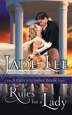 Rules for a Lady (A Lady's Lessons, Book 1) - Lee, Jade