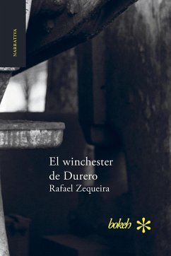 El winchester de Durero - Zequeira, Rafael