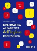 Grammatica alfabetica dell'inglese con esercizi Grammatica alfabetica dell'inglese con esercizi