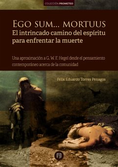 Cover Ego sum... mortuus. El intrincado camino del espíritu para enfrentar la muerte (eBook, PDF)