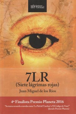 7LR, siete lágrimas rojas - Ríos Caparrós, Juan Miguel de los