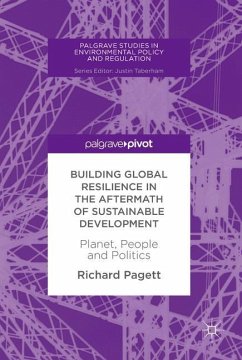Building Global Resilience in the Aftermath of Sustainable Development - Pagett, Richard