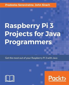 Raspberry Pi 3 Projects for Java Programmers - Seneviratne, Pradeeka; Sirach, John