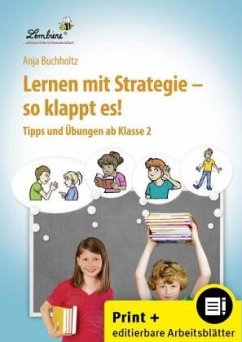 Lernen mit Strategie - so klappt es! - Buchholtz, Anja