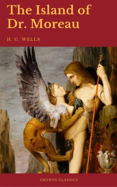 The Island of Dr. Moreau (Cronos Classics) (eBook, ePUB) - Wells, H. G.; Classics, Cronos