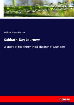 Sabbath-Day Journeys - Harsha, William Justin