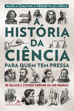 A história da ciência para quem tem pressa (eBook, ePUB) - Chalton, Nicola; Macardle, Meredith
