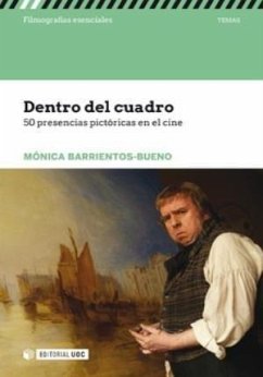 Dentro del cuadro : 50 presencias pictóricas en el cine - Barrientos Bueno, Mónica