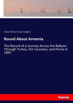 Round About Armenia - Hodgetts, Edward Arthur Brayley