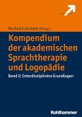 Kompendium der akademischen Sprachtherapie und Logopädie (eBook, PDF)