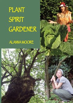 Plant Spirit Gardener - Moore, Alanna