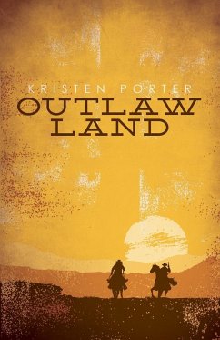 Outlaw Land - Porter, Kristen
