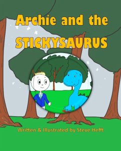 Archie and the Stickysaurus - Hefft, Steve