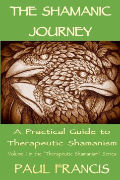 The Shamanic Journey - Francis, Paul