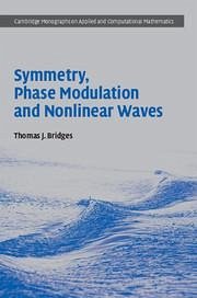 Symmetry, Phase Modulation and Nonlinear Waves - Bridges, Thomas J