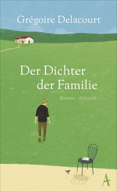 Der Dichter der Familie (eBook, ePUB) - Delacourt, Grégoire
