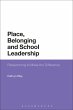 Place, Belonging and School Leadership... - Bild 1