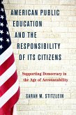 American Public Education and the Responsibility of its Citizens (eBook, ePUB)