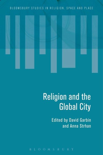 Religion and the Global City (eBook, ePUB) Religion and the Global City (eBook, ePUB)