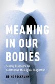 Meaning in Our Bodies (eBook, ePUB)
