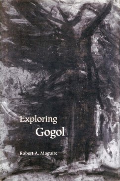 Exploring Gogol (eBook, ePUB) - Maguire, Robert A.