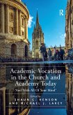 Academic Vocation in the Church and Academy Today (eBook, PDF)