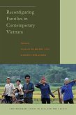 Reconfiguring Families in Contemporary Vietnam (eBook, ePUB)