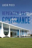 Reputation-Based Governance (eBook, ePUB)