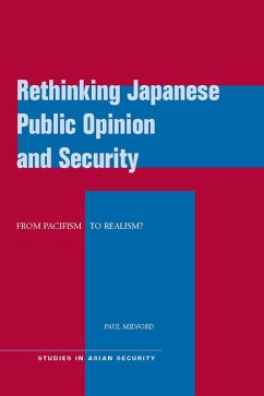Rethinking Japanese Public Opinion and Security (eBook, ePUB) - Midford, Paul