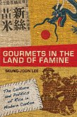 Gourmets in the Land of Famine (eBook, ePUB)