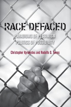 Race Defaced (eBook, ePUB) - Torres, Rodolfo; Kyriakides, Christopher