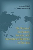 The Nexus of Economics, Security, and International Relations in East Asia (eBook, ePUB)