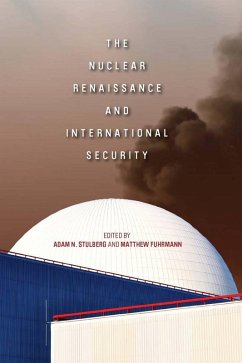 The Nuclear Renaissance and International Security (eBook, ePUB)
