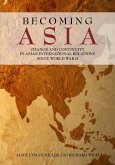Becoming Asia (eBook, ePUB)
