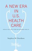 A New Era in U.S. Health Care (eBook, ePUB)