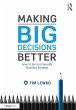 Making Big Decisions Better (eBook,... - Bild 1