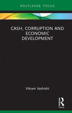 Cash, Corruption and Economic Development (eBook, PDF) Cover Cash, Corruption and Economic Development (eBook, PDF)