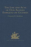 The Life and Acts of Don Alonzo Enriquez de Guzman, a Knight of Seville, of the Order of Santiago, A.D. 1518 to 1543 (eBook, ePUB)
