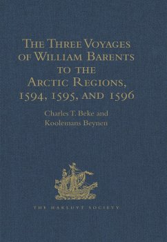 The Three Voyages of William Barents to the Arctic Regions, 1594, 1595, and 1596, by Gerrit de Veer (eBook, ePUB) - Beke, Charles T.