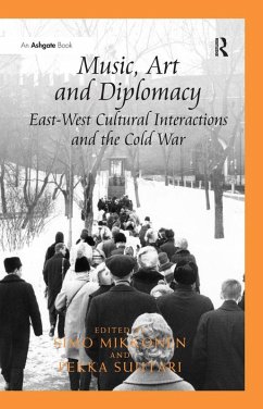 Music, Art and Diplomacy: East-West Cultural Interactions and the Cold War (eBook, ePUB)