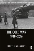 The Cold War 1949-2016 (eBook, PDF)