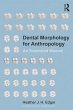 Dental Morphology for Anthropology... - Bild 1