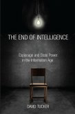 The End of Intelligence (eBook, ePUB)