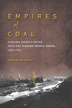 Empires of Coal (eBook, ePUB) - Wu, Shellen Xiao