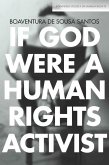 If God Were a Human Rights Activist (eBook, ePUB)