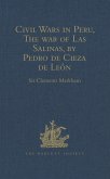 Civil Wars in Peru, The war of Las Salinas, by Pedro de Cieza de León (eBook, ePUB)