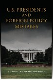 U.S. Presidents and Foreign Policy Mistakes (eBook, ePUB)