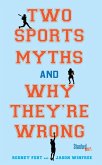 Two Sports Myths and Why They're Wrong (eBook, ePUB)