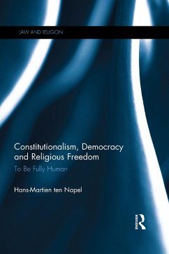 Constitutionalism, Democracy and Religious Freedom (eBook, ePUB) - Ten Napel, Hans-Martien